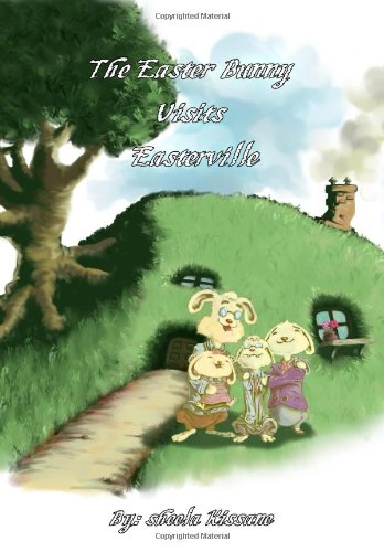 The Easter Bunny Visits Easterville