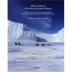 Dans les pas de Paul-Emile Victor : Vers un r�chauffement climatique ?