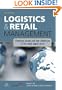 Logistics and Retail Management: Emerging Issues and New Challenges in the Retail Supply Chain