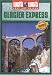 Glacier Express (welt weit)