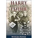 harry and eddie the friendship that changed the world