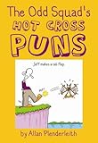The Odd Squad's hot cross puns