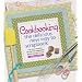 Cookbooking: The Delicious New Way to Scrapbook