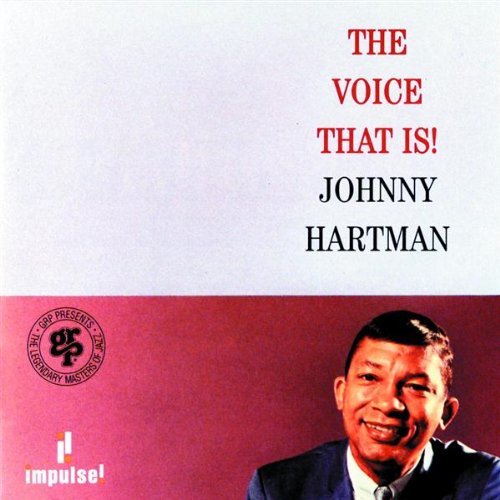 Johnny Hartman - The Voice That Is! - Zortam Music