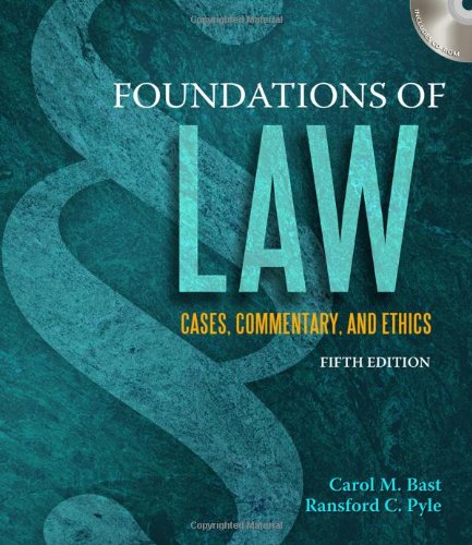 Foundations of Law: Cases, Commentary and Ethics