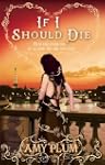 If I Should Die: Number 3 in series (...