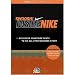 Swoosh: Inside Nike