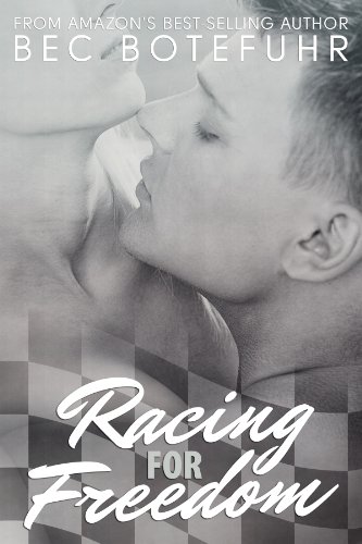 Racing For Freedom by Bec Botefuhr