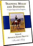 Training Mules and Donkeys: A Logical Approach to Longears DVD #6-Advanced Saddle Training