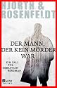 Der Mann, der kein Mörder war: Ein Fall für Sebastian Bergman