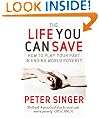 The Life You Can Save: How to Play Your Part in Ending World Poverty