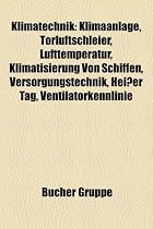 Klimatechnik: Klimaanlage, Torluftschleier, Lufttemperatur, Klimatisierung Von Schiffen, Versorgungstechnik, Heier Tag, Ventilatorke