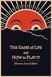 The Game of Life and How to Play It