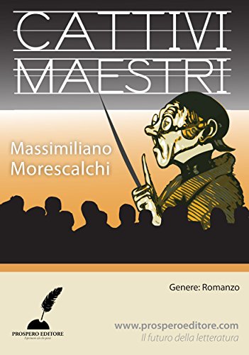 Cattivi maestri (Italian Edition)