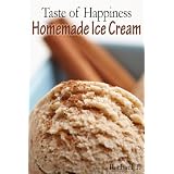 Taste of Happiness - Homemade Ice Cream