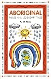 Aboriginal Fables and Legendary Tales (Aboriginal library)