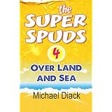 The Super Spuds Book 4: Over Land and Sea