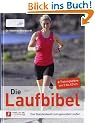 Die Laufbibel: Das Standardwerk zum gesunden Laufen