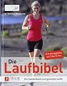 Die Laufbibel: Das Standardwerk zum gesunden Laufen