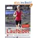 Die Laufbibel: Das Standardwerk zum gesunden Laufen