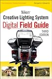 Nikon Creative Lighting System Digital Field Guide