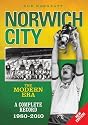 Norwich City: The Modern Era - A Complete Record