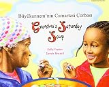 Buyukannem'nin cumartesi corbasi = Grandma's Saturday soup