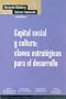 Capital social y cultura: claves estrat�gicas para el desarrollo (Mundo Contemporaneo) (Spanish Edition)
