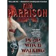 Dead Witch Walking by  Kim Harrison and Marguerite Gavin
