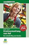 Image de Direktvermarktung vom Hof: Der schnelle Weg zum Kunden (AgrarPraxis kompakt)