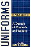 Uniforms in Public Schools: A Decade of Research and Debate