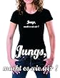 Coole-Fun-T-Shirts Damen T-Shirt JUNGS, macht es wie wir ! , Weltmeisterschaft