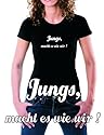 Coole-Fun-T-Shirts Damen T-Shirt JUNGS, macht es wie wir ! , Weltmeisterschaft