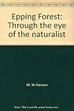 Epping Forest : through the eye of the naturalist