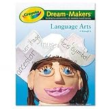 Crayola 99-1250 Crayola Dream-Makers Guide, Grades K-6, Language Arts, 104 Pages