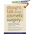 Straight Talk about Cosmetic Surgery (Yale University Press Health and Wellness) by Arthur W. Perry and Michael F. Roizen