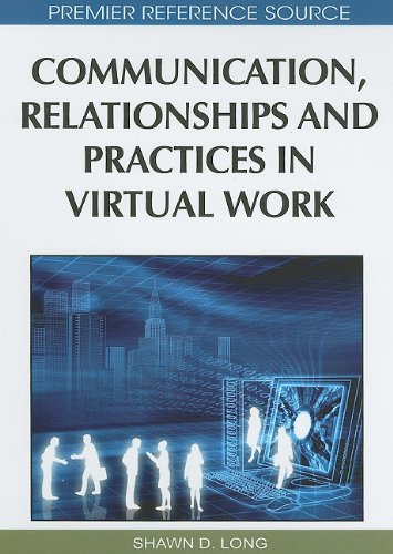 Communication, Relationships and Practices in Virtual Work 1615209794 pdf