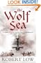 The Wolf Sea (Oathsworn 2)