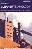 Policies for Cleaner Technology: A New Agenda for Government and Industry