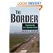 The Border: Exploring the U.S.-Mexican Divide