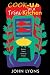 Cook-up in a Trini Kitchen: Recipes, Poetry, Paintings, Stories