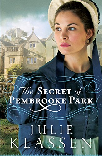 The Secret of Pembrooke Park, by Julie Klassen