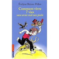 Comment vivre sept vies sans avoir mal aux pieds