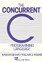 The Concurrent C Programming Language