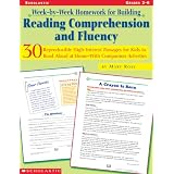 Week-by-Week Homework for Building Reading Comprehension and Fluency, Grades 3-6: 30 Reproducible, High-Interest Passages for Kids to Read Aloud at HomeNWith Companion Activities