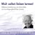 Mich selbst Lieben lernen. Selbstwertsch�tzung und Selbstliebe als Grundlage gl�cklichen Lebens