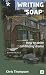 Writing 'Soap': How to Write Continuing Drama (Aber Writers Guides)