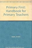 Primary first : a handbook for primary teachers