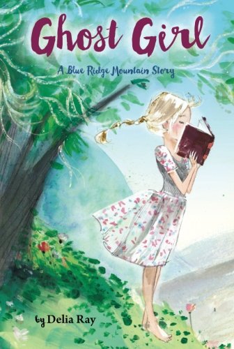 Ghost Girl: A Blue Ridge Mountain Story