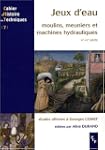 Jeux d'eau : Moulins, meuniers et mac...